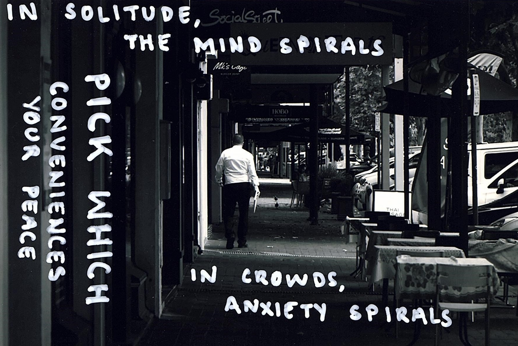 In solitude, the mind spirals. In crowds, anxiety spirals. Pick which conveniences your peace.